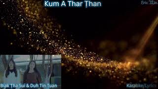 Download Lagu Kum A Thar Ṭhan🎤 KARAOKE with Lyrics ( Nau Sui \u0026 Nau Ṭuan ) MP3