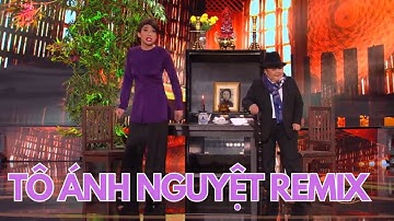 Cùng cười muốn lộn ruột khi xem vở hài đặc sắc "Tô Ánh Nguyệt Remix" với sự góp mặt của Trấn Thành