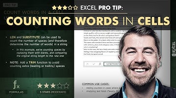 EXCEL PRO TIP: Counting Words with LEN & SUBSTITUTE