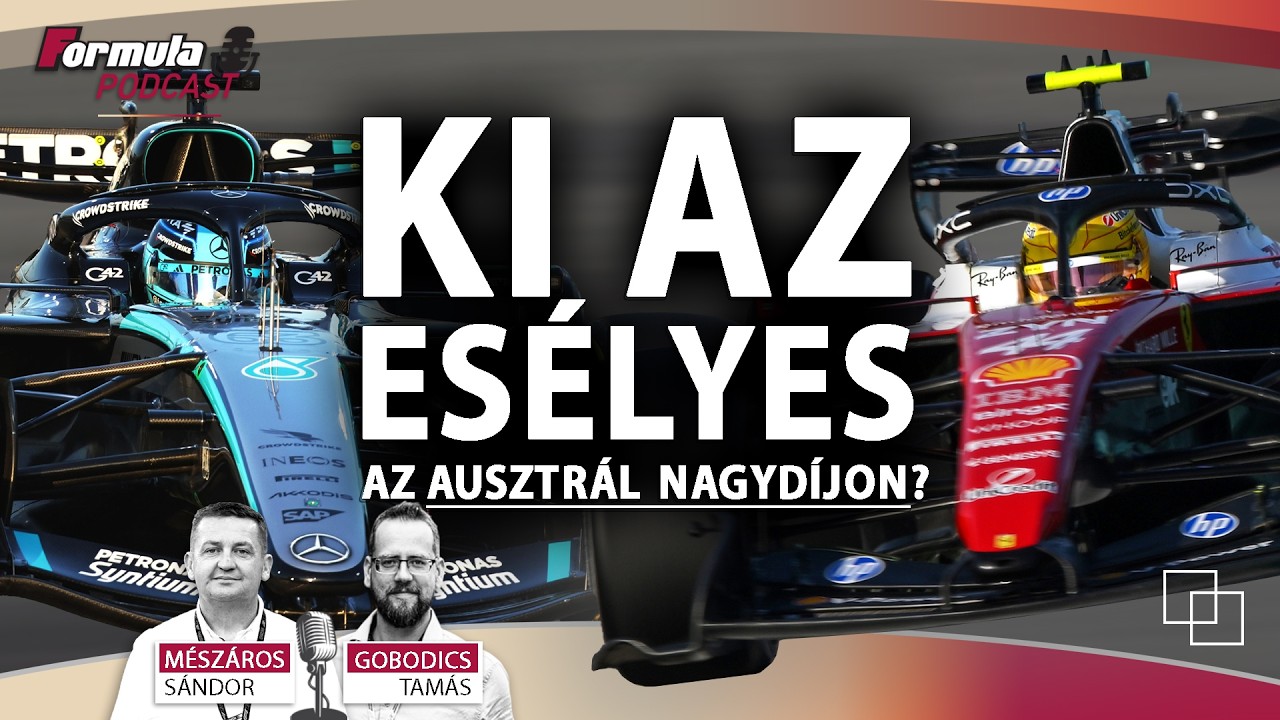 Podcast: Ki az esélyes az F1-es Ausztrál Nagydíjon?