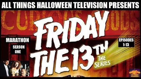 Friday The 13th The Series Marathon Season One Episodes 1-13