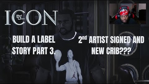 Def Jam Icon Build a Label Part 3. 2nd Artist signed and new crib???
