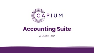 Capium Accounting Suite - A Quick Tour