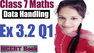 Class 7 Maths l Chapter 3 l Exercise 3.2 Q1 l Data Handling l NCERT