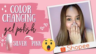 ₱60 Color Changing Gel Polish from #Shopee  (REVIEW + TUTORIAL)