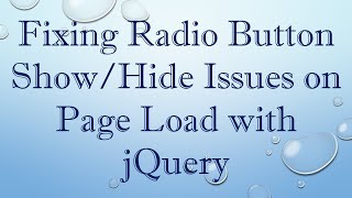Fixing Radio Button Show/Hide Issues on Page Load with jQuery
