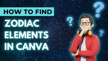How to find zodiac signs and elements in canva tutorial by DLC Ventures India ep 10