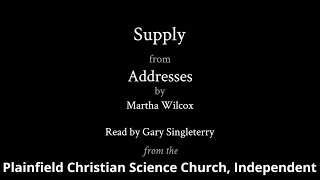 Supply, from Addresses by Martha Wilcox — read by Gary Singleterry