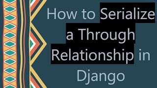 Celebrity How to Serialize a Through Relationship in Django Profile