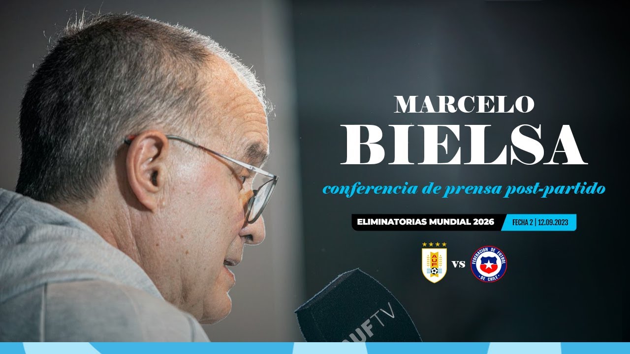 Conferencia de prensa | Marcelo Bielsa | Uruguay 3-1 Ch… — Transcript