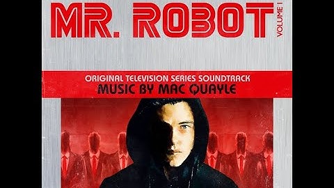 Mr.Robot - Mr.Robot O.S.T Volume 1- (MAC QUAYLE) (OriginalSoundtrack)