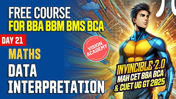 Maths Data Interpretation Day 21 🔥 FREE Course for MAH CET 2025 BBA BBM BMS BCA & CUET 2025 GT