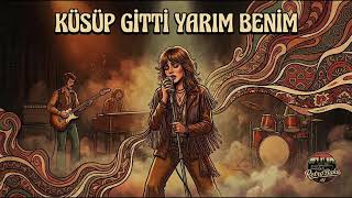 Küsüp Gitti Yarim Benim (Anatolian Rock)