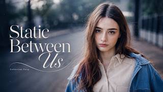 Static Between Us | SoViKa Music