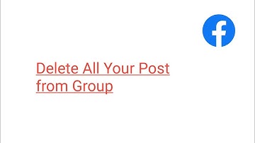 How to Delete All Your Post from Facebook Group