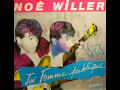 Noe Willer - Toi femme publique (extended version)