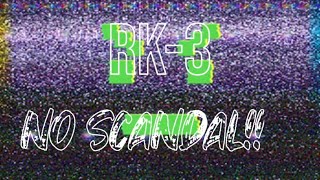 【オリジナル曲】NO SCANDAL!! (Lyric Video)/ RK-3