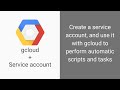 gcloud | How to authenticate gcloud using a service account in GCP