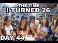 The Time I Turned 26 (Day 44)