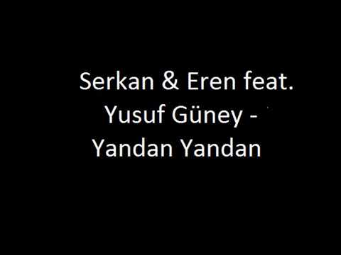 Serkan & Eren feat. Yusuf Güney - Yandan Yandan - Tersten