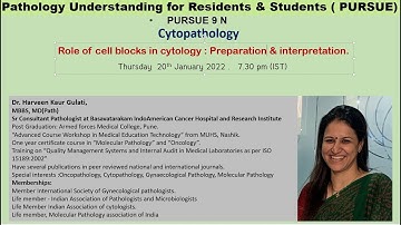 Pursue 9 N  (LIVE): Role of cell blocks in cytology : Preparation & interpretation.