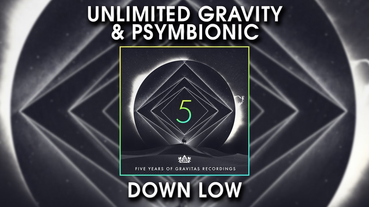 Unlimited Gravity & Psymbionic - Down Low auf YouTube ansehen Unlimited Gravity & Psymbionic - Down Low auf YouTube ansehen