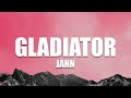 Jann Gladiator Lyrics 