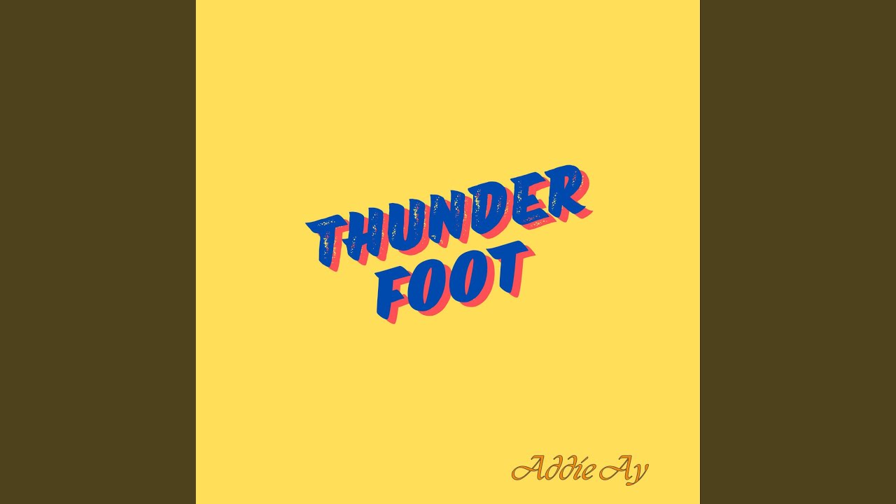 Watch Thunder Foot on YouTube Watch Thunder Foot on YouTube