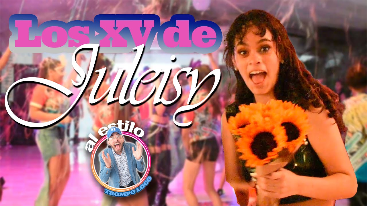 Los Xv de Juleisy al estilo Trompo loco