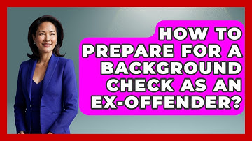 How To Prepare For A Background Check As An Ex-offender? - Jail & Prison Insider