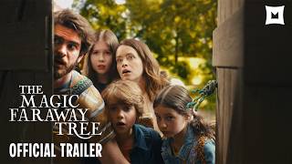 The Magic Faraway Tree | Official Trailer | Andrew Garfield, Claire Foy, Nonso Anozie