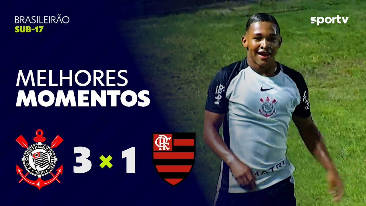 CORINTHIANS 3 x 1 FLAMENGO | MELHORES MOMENTOS | BRASILEIRÃO SUB-17 | sportv