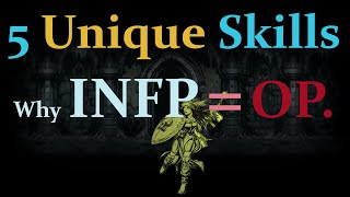 INFP 5 Unique Power Skills: Premiere Trailer!