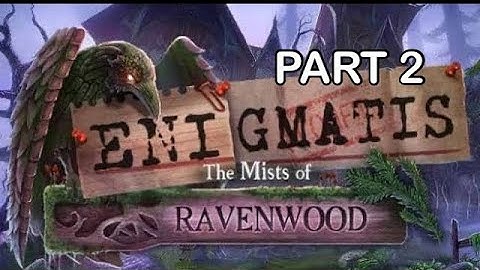 ENIGMATIS Mists of Ravenwood walkthrough Part 2
