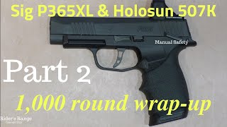 Sig P365XL and Holosun 507K - 1,000 round review on Rider's Range