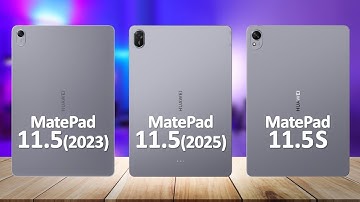 Huawei MatePad 11.5 (2025) VS Huawei MatePad 11.5 (2023) VS Huawei MatePad 11.5 S
