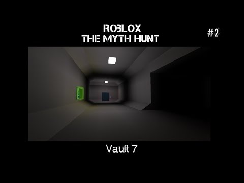 Vault 7 Roblox The Myth Hunt Part 2 - 