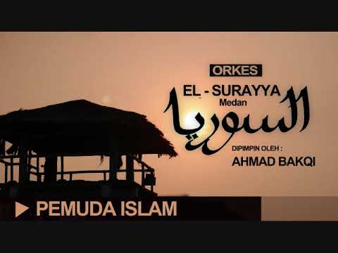 El Surayya Medan - Pemuda Islam / Wahai Pemuda Harapan Ummat \u0026 Panggilan Jihad