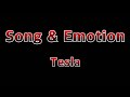 Song and Emotion - Tesla(Lyrics)