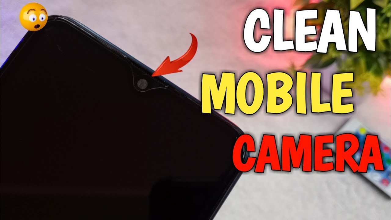 All Android Mobile Camera Clean Process Dust Clean In Tamil YouTube All Android Mobile Camera Clean Process Dust Clean In Tamil YouTube