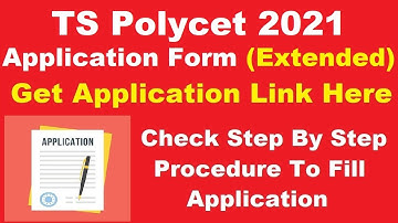 TS Polycet 2021 Application Form (Extended) - Check TS PolyCET 2021 Registration Last Date