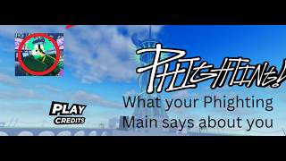 What YOUR Phighting Main Says About You
