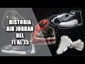 Historia Air Jordan del 11 al 15 (Jordan History Part 3)