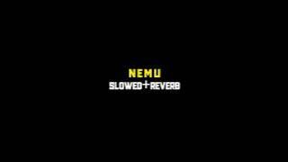 Nemu(SLOWED REVERB)Gilga Sahid x Global musik