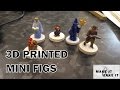 3D Printed Mini Figures