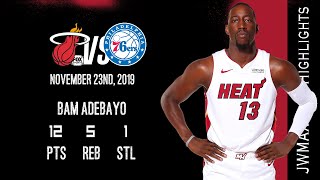 2019.11.23 Heat vs 76ers Bam Adebayo Highlights