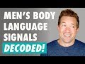 How Men Show Interest In A Woman | Men's BODY LANGUAGE Decoded