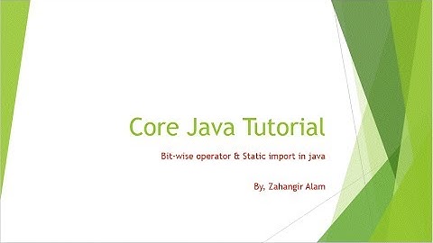 7. Core Java Bitwise Operator and static import with live coding (Bangla Tutorial)