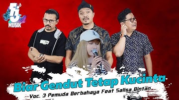 Biar Gendut Tetap Kucinta - Happy Asmara || 3 Pemuda Berbahaya Feat Sallsa Bintan Cover Lirik