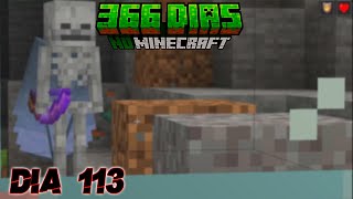 366 Dias no MINECRAFT - Dia 113 - ESQUELETO VOADOR